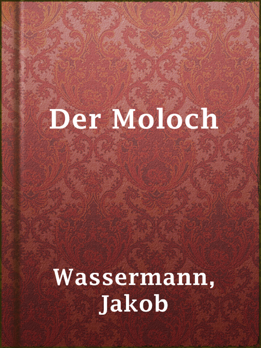 Title details for Der Moloch by Jakob Wassermann - Available